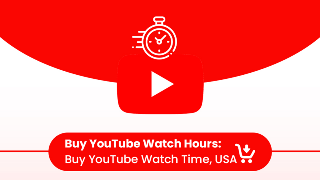 Buy YouTube Watch Hours Buy YouTube Watch Time, USA