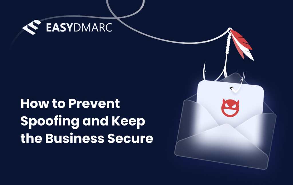 How Businesses Can Protect Their Email Domains from Phishing and Spoofing Image 1 of How Businesses Can Protect Their Email Domains from Phishing and Spoofing